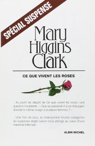 CE QUE VIVENT LES ROSES