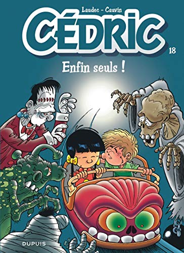 CÉDRIC (ENFIN SEULS!)