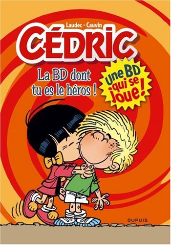 CÉDRIC : LA BD DONT TU ES LE HÉROS!
