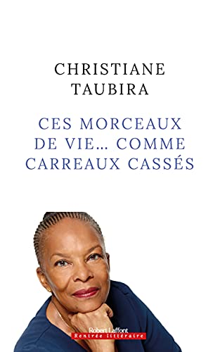 CES MORCEAUX DE VIE COMME CARREAUX CASSÉS