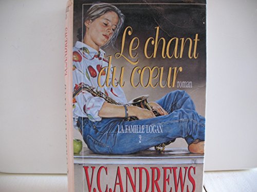 CHANT DU COEUR (LE)  (LA FAMILLE LOGAN  TOME 2)