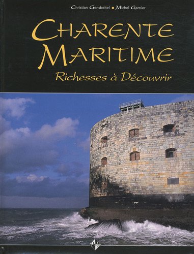 CHARENTE MARITIME: RICHESSES À DÉCOUVRIR