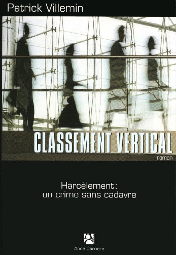CLASSEMENT VERTICAL (HARCÈLEMENT: UN CRIME SANS CADAVRE)