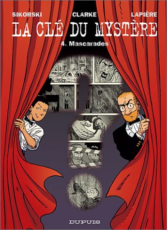 CLE DU MYSTERE (LA)  :MASCARADES