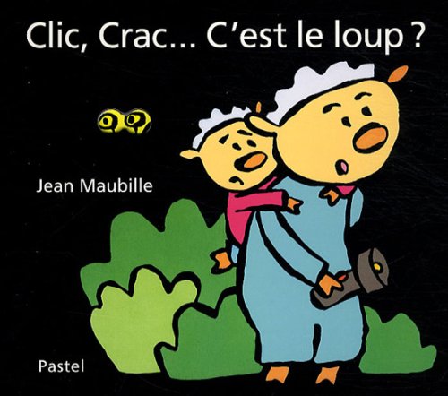 CLIC, CRAC, C'EST LE LOUP ?