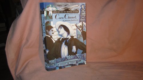 COCO CHANEL, LA PASSION FOUDROYÉE