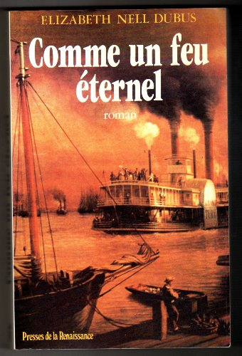 COMME UN FEU ÉTERNEL
