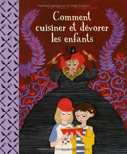 COMMENT CUISINER ET DÉVORER LES ENFANTS