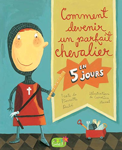 COMMENT DEVENIR UN PARFAIT CHEVALIER EN 5 JOURS