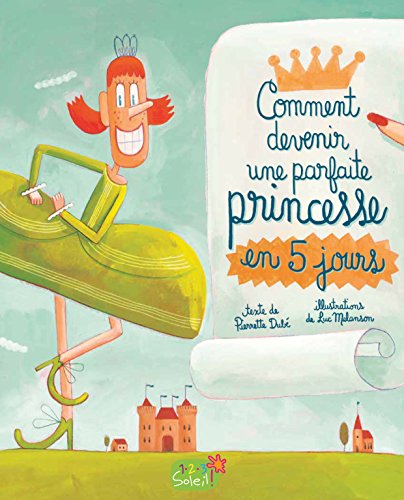 COMMENT DEVENIR UNE PARFAITE PRINCESSE EN 5 JOURS