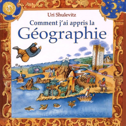 COMMENT J'AI APPRIS LA GÉOGRAPHIE