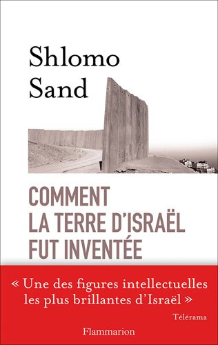 COMMENT LA TERRE D'ISRAËM FUT INVENTÉE