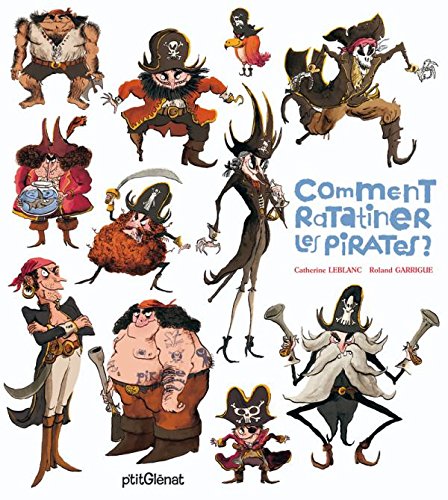 COMMENT RATATINER LES PIRATES ?