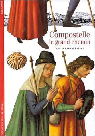 COMPOSTELLE LE GRAND CHEMIN