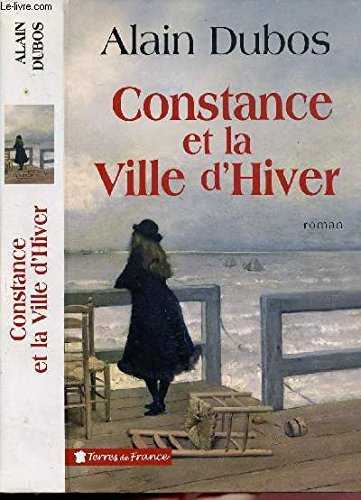 CONSTANCE ET LA VILLE D'HIVER