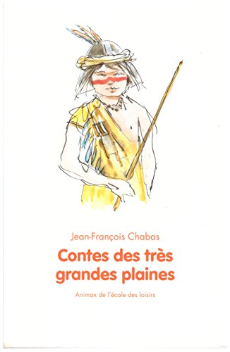 CONTES DES TRÈS GRANDES PLAINES