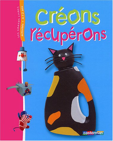 CRÉONS, RÉCUPÉRONS