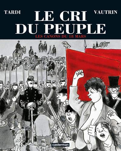 CRI DU PEUPLE - LES CANONS DU 18 MARS (LE) N°1