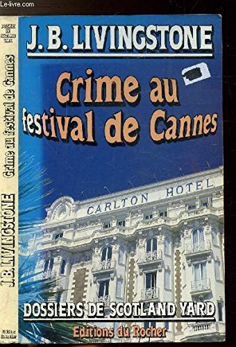CRIME AU FESTIVAL DE CANNES