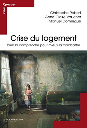 CRISE DU LOGEMENT