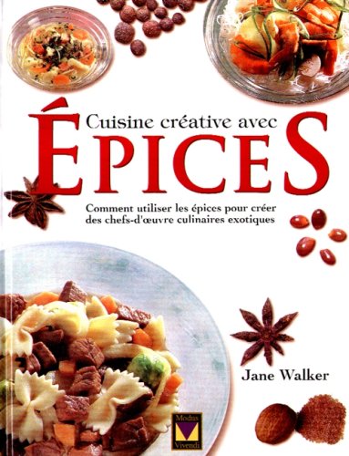 CUISINE CRÉATIVE AVEC ÉPICES