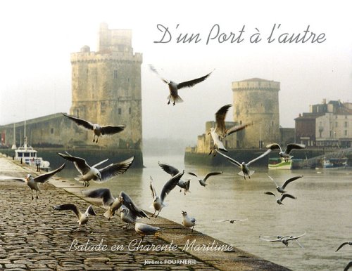 D'UN PORT À L'AUTRE BALADE EN CHARENTE-MARITIME