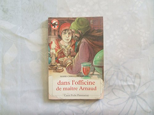 DANS L'OFFICINE DE MAÎTRE ARNAUD