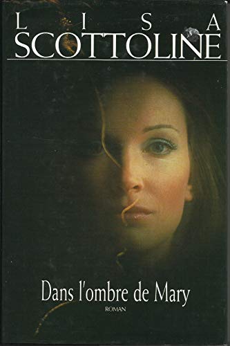 DANS L'OMBRE DE MARY