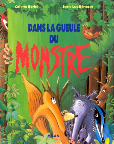 DANS LA GUEULE DU MONSTRE