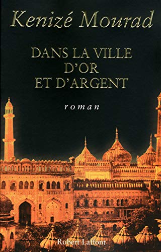 DANS LA VILLE D'OR ET D'ARGENT