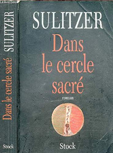 DANS LE CERCLE SACRÉ