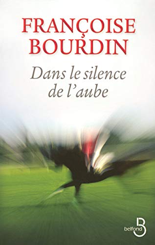 DANS LE SILENCE DE L'AUBE