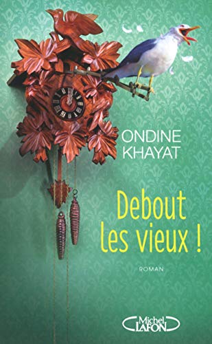 DEBOUT LES VIEUX !