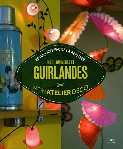 DECO LUMINEUSE ET GUIRLANDES