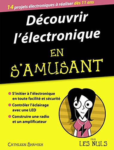 DÉCOUVRIR L'ÉLECTRONIQUE EN S'AMUSANT