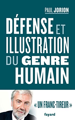 DÉFENSE ET ILLUSTRATION DU GENRE HUMAIN