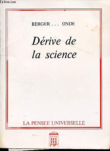 DÉRIVE DE LA SCIENCE