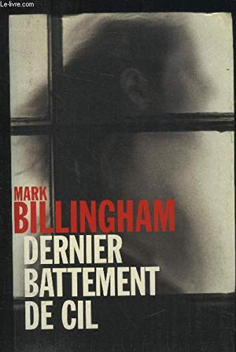 DERNIER BATTEMENT DE CIL