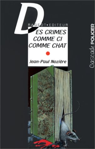 DES CRIMES COMME CI COMME CHAT