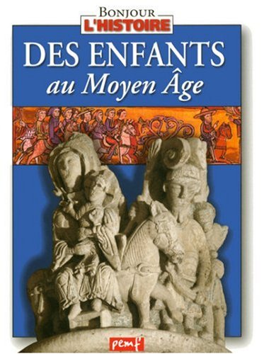 DES ENFANTS AU MOYEN DGE