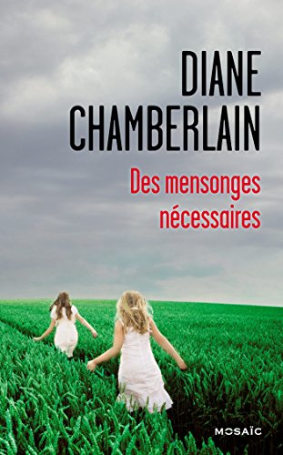 DES MENSONGES NÉCESSAIRES