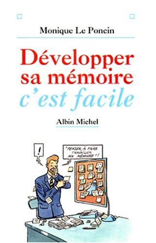 DÉVELOPPER SA MÉMOIRE C'EST FACILE