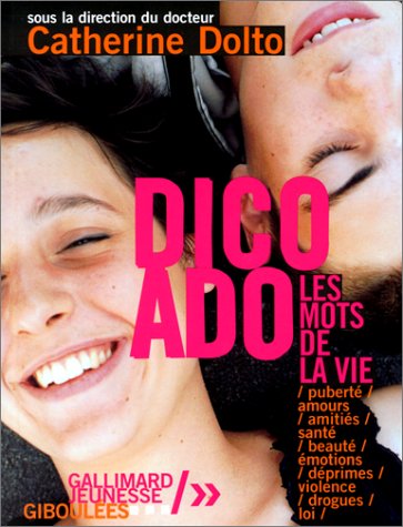 DICO ADO : LES MOTS DE LA VIE