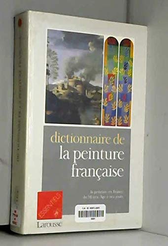 DICTIONNAIRE DE LA PEINTURE FRANÇAISE
