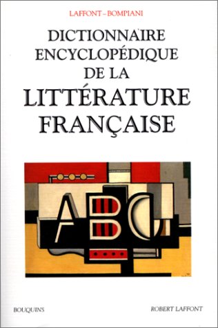 DICTIONNAIRE ENCYCLOPÉDIQUE DE LA LITTÉRATURE FRANÇAISE