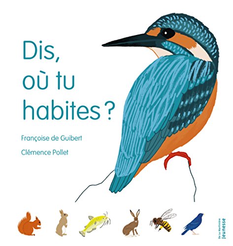 DIS, OÙ TU HABITES ?