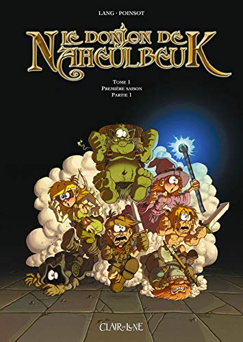 DONJON DE NAHEULBEUK (LE) T1