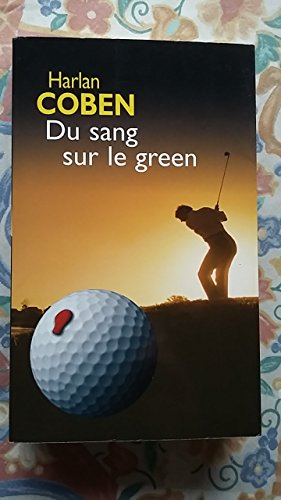 DU SANG SUR LE GREEN