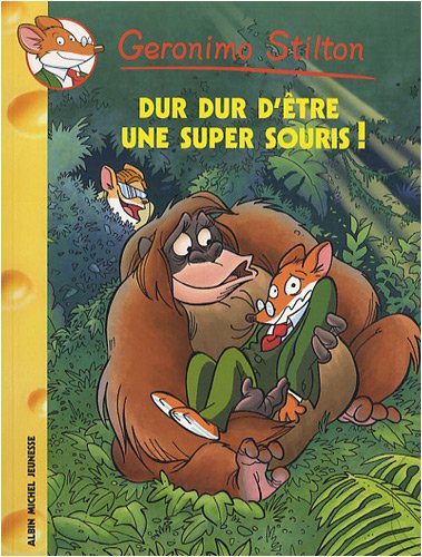 DUR DUR D'îTRE UNE SUPER-SOURIS !