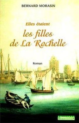 ELLES ÉTAIENT LES FILLES DE LA ROCHELLE